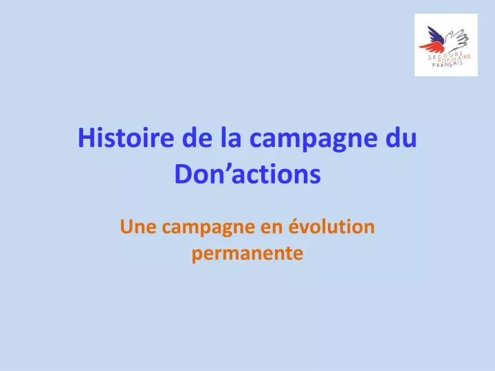 histoire de la campagne du don actions