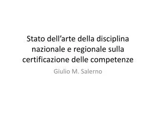 stato dell arte della disciplina nazionale e regionale sulla certificazione delle competenze