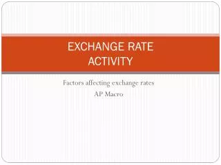 EXCHANGE RATE ACTIVITY