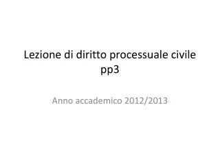 lezione di diritto processuale civile pp3