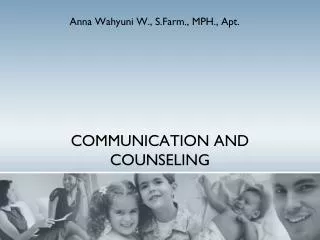 COMMUNICATION AND COUNSELING