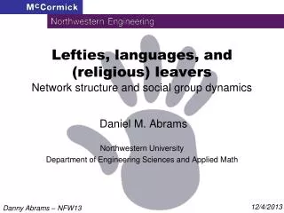 Lefties, languages, and (religious) leavers Network structure and social group dynamics