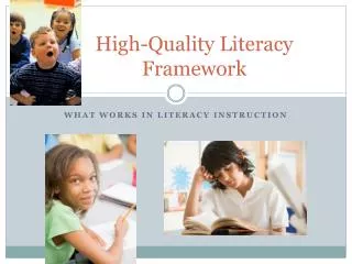 High-Quality Literacy Framework