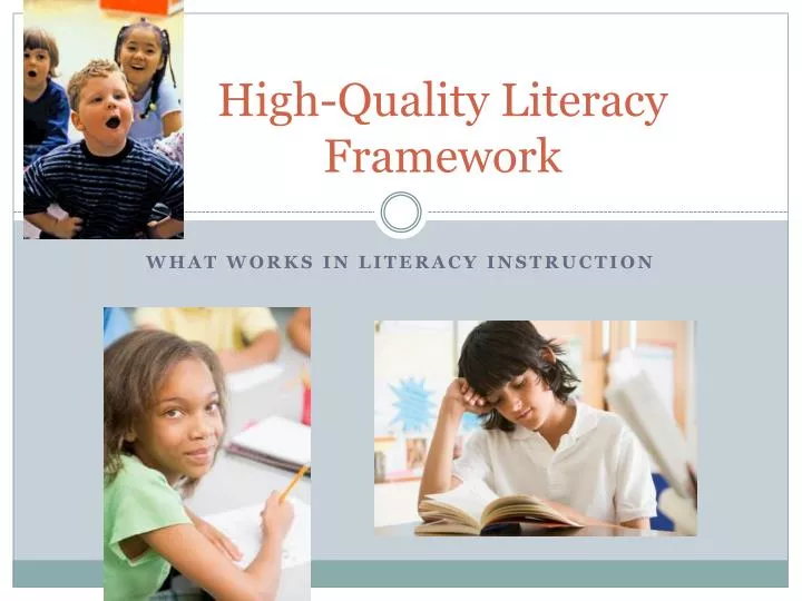 high quality literacy framework