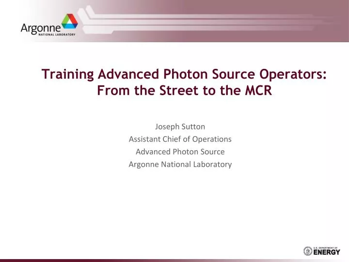 training advanced photon source operators from the street to the mcr