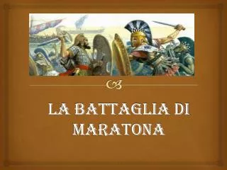 LA BATTAGLIA DI MARATONA