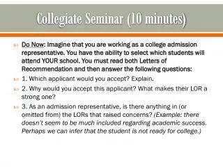 Collegiate Seminar (10 minutes)