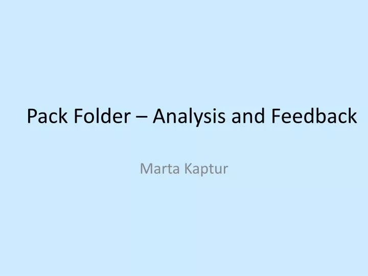 pack folder analysis and feedback