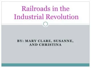 Railroads in the Industrial Revolution