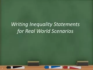 Writing Inequality Statements for Real World Scenarios