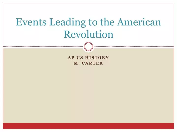 events leading to the american revolution