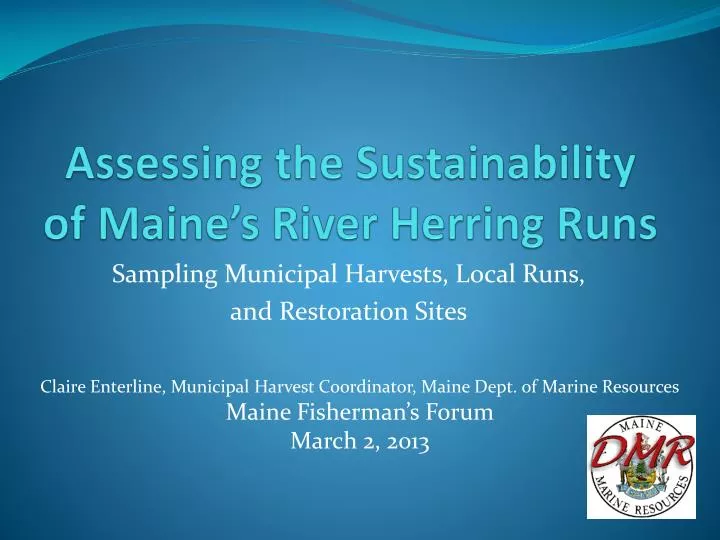 assessing the sustainability of maine s river herring runs