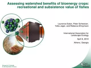 Assessing watershed benefits of bioenergy crops: recreational and subsistence value of fishes