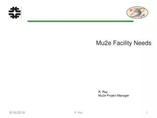 Mu2e Facility Needs
