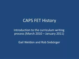 CAPS FET History