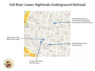Fall River Lower Highlands Underground Railroad