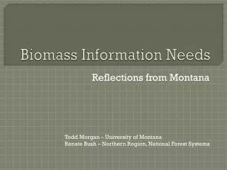 Biomass Information Needs