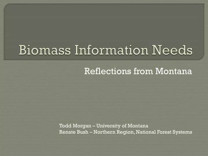 biomass information needs
