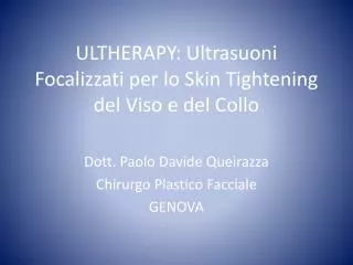 ULTHERAPY: Ultrasuoni Focalizzati per lo Skin Tightening del Viso e del Collo