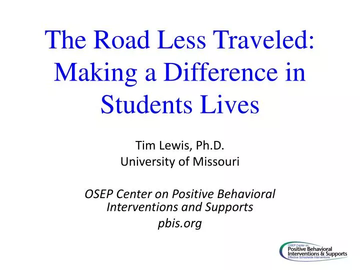 the road less traveled making a difference in students lives