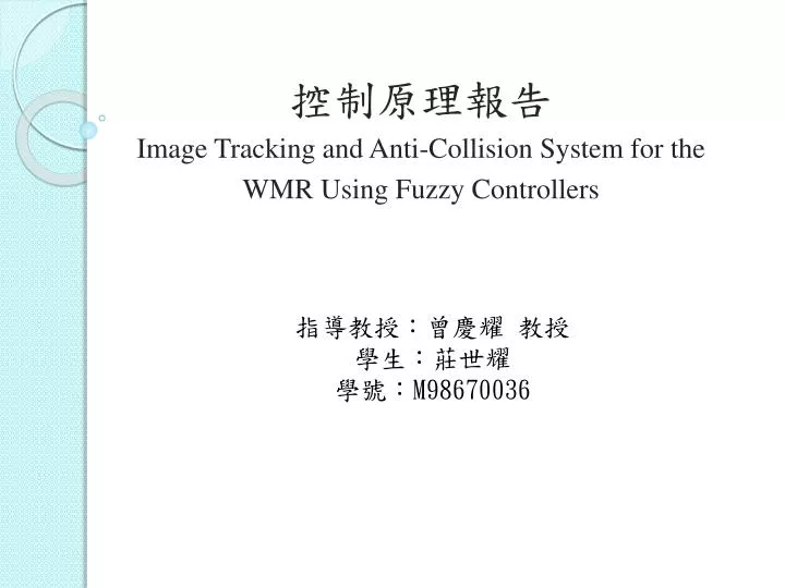 image tracking and anti collision system for the wmr using fuzzy controllers