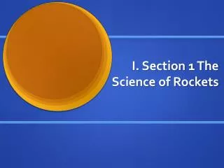 i section 1 the science of rockets