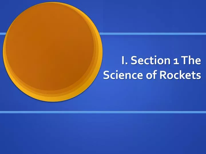 i section 1 the science of rockets