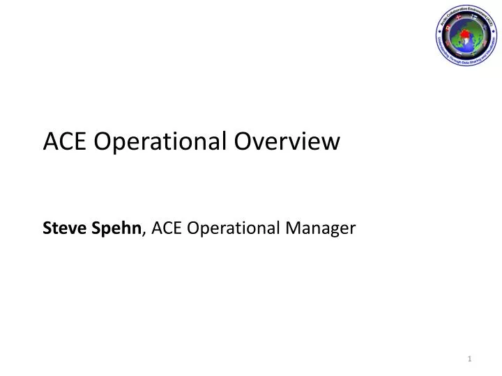 ace operational overview