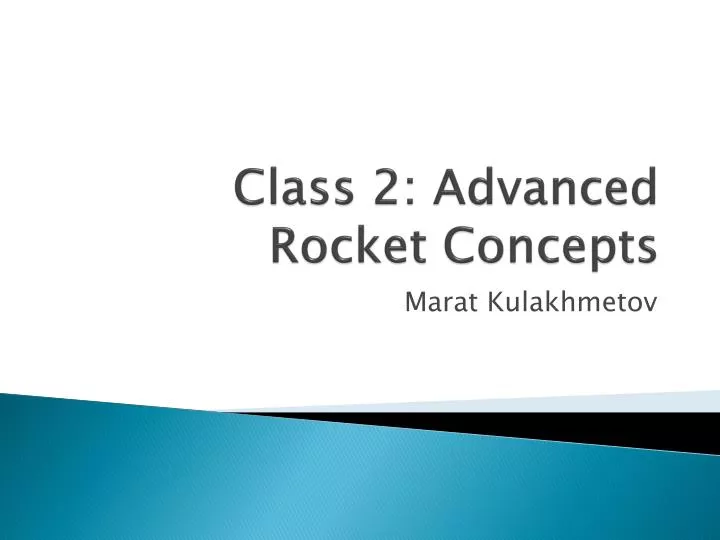 class 2 advanced rocket concepts