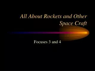 All About Rockets and Other Space Craft