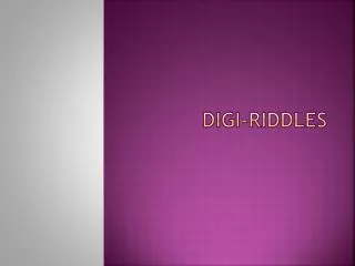 Digi -riddles