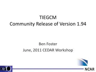 TIEGCM Community Release of Version 1.94