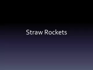 Straw Rockets