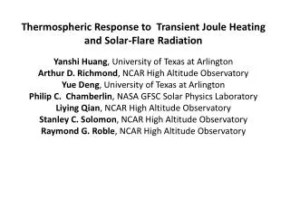 Thermospheric Response to Transient Joule Heating and Solar-Flare Radiation