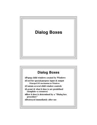 Dialog Boxes ? Popu p chil d window s create d b y Windows