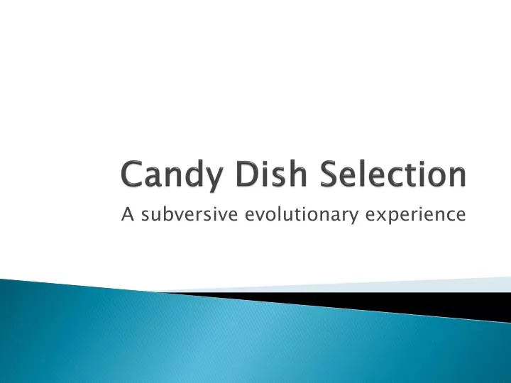 candy dish selection