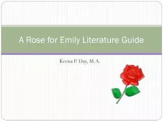 A Rose for Emily Literature Guide