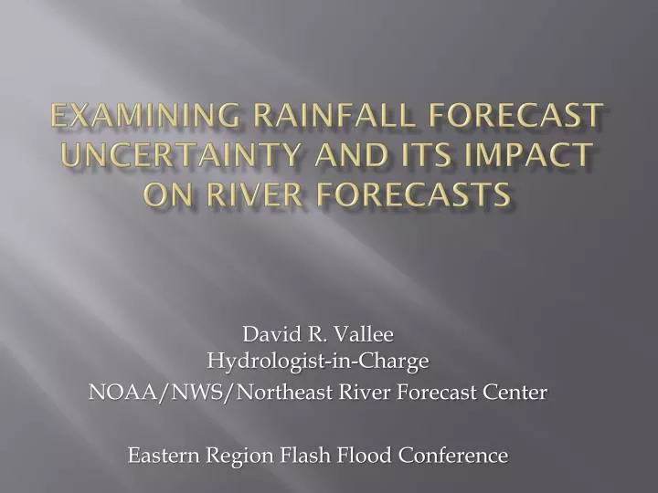 examining rainfall forecast uncertainty and its impact on river forecasts