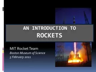 MIT Rocket Team Boston Museum of Science 5 February 2011