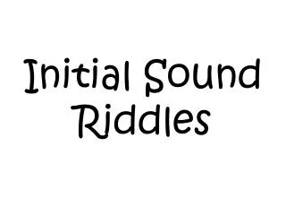 Initial Sound Riddles