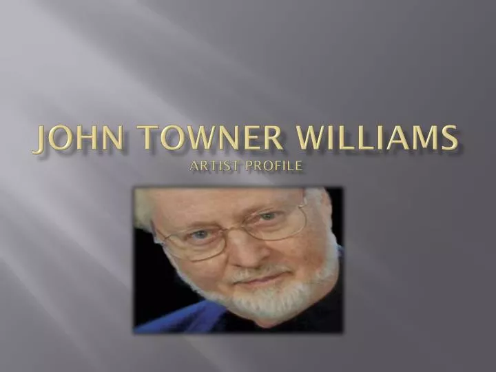john towner williams artist profile