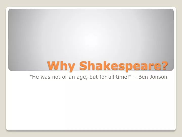 why shakespeare
