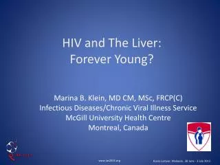 HIV and The Liver: Forever Y oung?