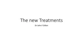 The new Treatments
