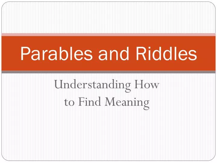 parables and riddles