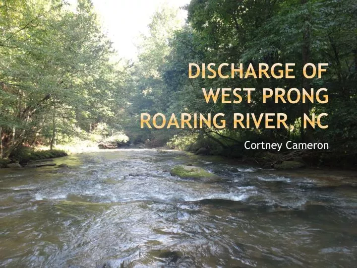 discharge of west prong roaring river nc
