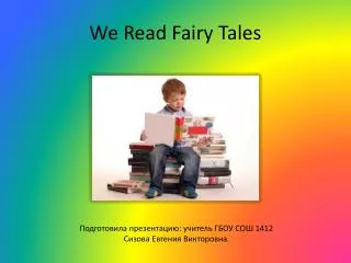 We R ead Fairy Tales