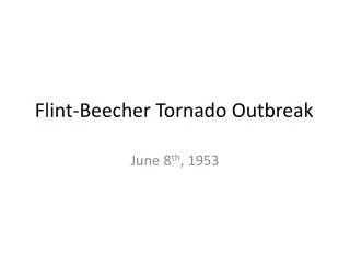 Flint-Beecher Tornado Outbreak