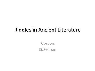 Riddles in Ancient Literature