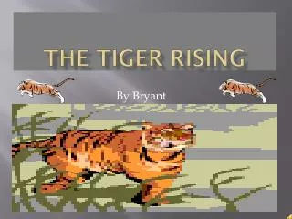 The TIGER RISING